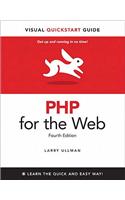 PHP for the Web: Visual QuickStart Guide(Visual QuickStart Guide)