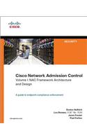 Cisco Network Admission Control, Volume I