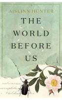 The World Before Us