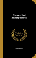 Zimmer- Und Balkonpflanzen