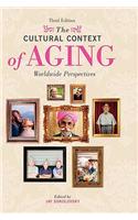 The Cultural Context of Aging