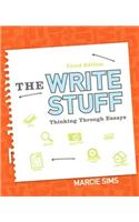 The The Write Stuff Write Stuff: Thinking Through Essays