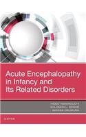 Acute Encephalopathy and Encephalitis in Infancy and Its Related Disorders