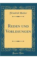 Reden Und Vorlesungen (Classic Reprint)