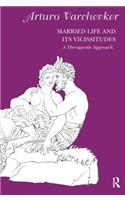Married Life and its Vicissitudes