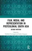 Film, Media and Representation in Postcolonial South Asia