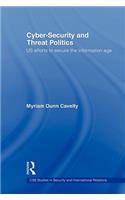 Cyber-Security and Threat Politics