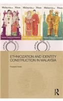 Ethnicization and Identity Construction in Malaysia