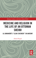 Medicine and Religion in the Life of an Ottoman Sheikh