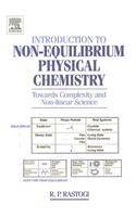 Introduction to Non-Equilibrium Physical Chemistry