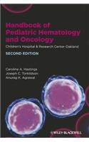 Handbook of Pediatric Hematology and Oncology: Children's Hospital &amp; Research Center Oakland