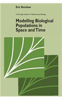 Modelling Biological Populations in Space and Time