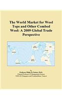 The World Market for Wool Tops and Other Combed Wool