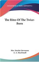 Rites Of The Twice-Born