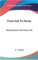 From Sail To Steam: Recollections Of Naval Life