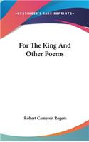 For The King And Other Poems