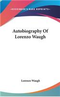 Autobiography Of Lorenzo Waugh
