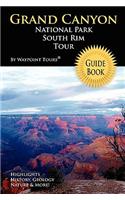 Grand Canyon National Park South Rim Tour Guide Book