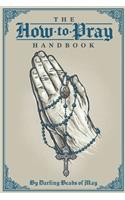How to Pray Handbook