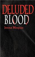 Deluded Blood