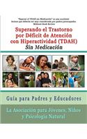 Superar el Trastorno por Déficit de Atención con Hiperactividad (TDAH) Sin Medicación