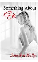 Something About Eve