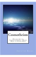 Cosmotheism: Divine Aryan Consciousness from Man to Super-Man