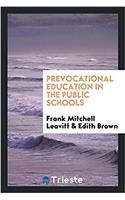 Prevocational Education in the Public Schools