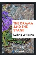 Drama and the Stage