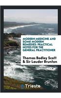 Modern Medicine and Some Modern Remedies