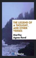 The Legend of a Thought, and Other Verses