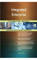 Integrated Enterprise A Complete Guide - 2019 Edition
