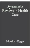 Systematic Reviews in Health Care