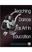 Teaching Dance As Art in Education
