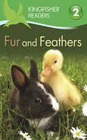 Kingfisher Readers: Fur and Feathers (Level 2: Beginning to Read Alone)