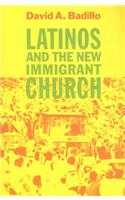 Latinos and the New Immigrant Church