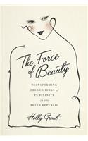 The Force of Beauty