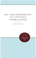Metamorphoses of Apuleius: On Making an Ass of Oneself