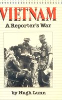 Vietnam: a Reporter's War