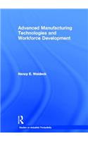Advanced Manufacturing Technologies and Workforce Development