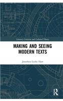 Making and Seeing Modern Texts