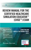 Review Manual for the Certified Healthcare Simulation Educator Exam