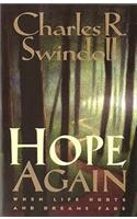 Hope Again: When Life Hurts and Dreams Fade(English)
