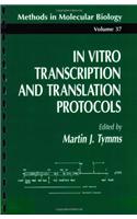 In Vitro Transcription and Translation Protocols