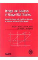 Design and Analysis of Gauge R and R Studies
