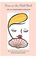 Eros on Thehalf Shell