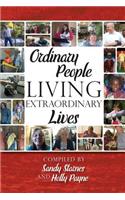 Ordinary People Living Extraordinary Lives