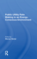 Public Utility Rate Making In An Energy Conscious Environment
