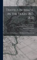 Travels in Brazil, in the Years 1817-1820