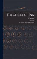 Street of Ink [microform]